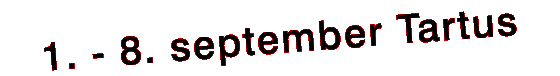 DRAAMA 2007 1. - 8. september Tartus